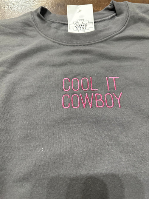 Cool It Cowboy Sweatshirt