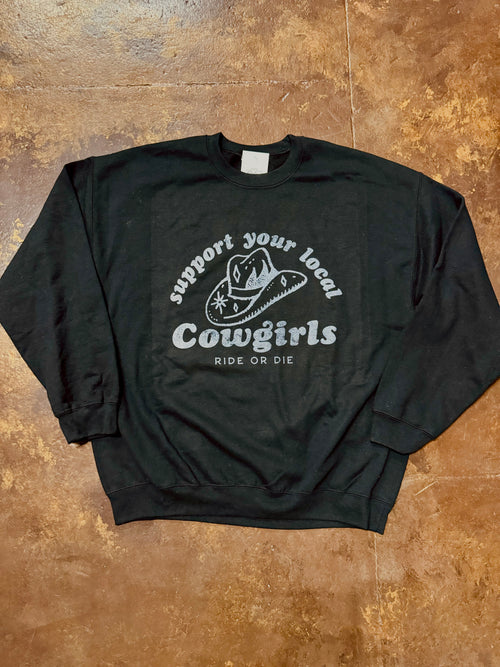 Support Your Local Cowgirl Sweatshirt